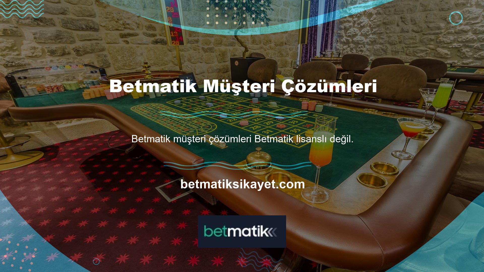 Betmatik müşteri merkezli çözümler sunar